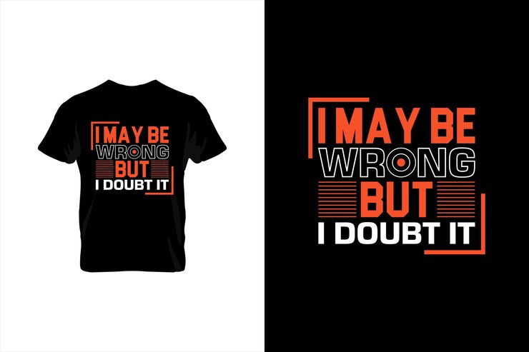 Puedo estar equivocado, pero lo dudo Diseño de camiseta del día de la madre Diseño de camiseta más vendido