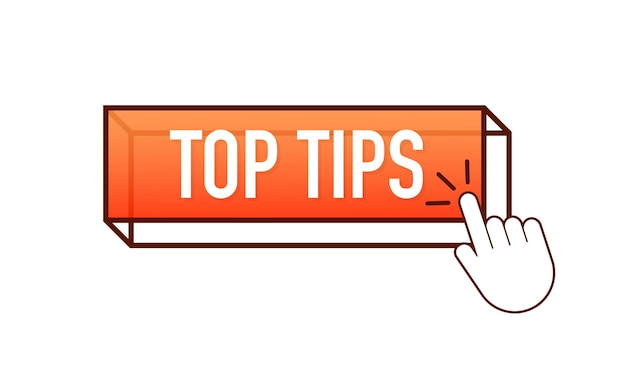 Pulsador con texto Top tips. Ilustración vectorial.