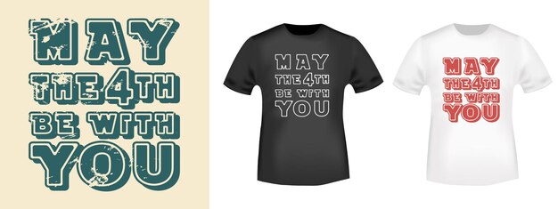 Que el Cuarto esté con usted letras para camiseta sello tee imprimir apliques insignia etiqueta ropa u otro producto de impresión Ilustración vectorial