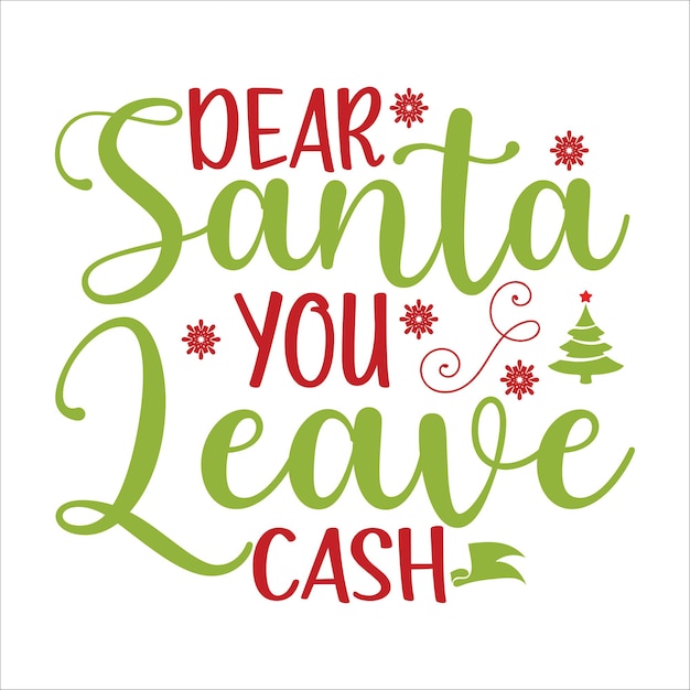 Querido Papá Noel, dejas dinero.