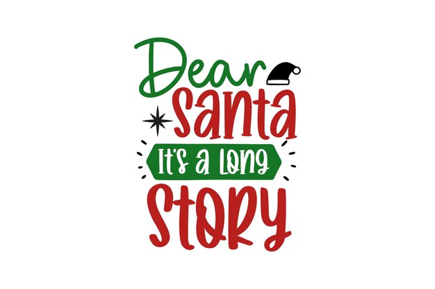 Querido Papá Noel Es una larga historia