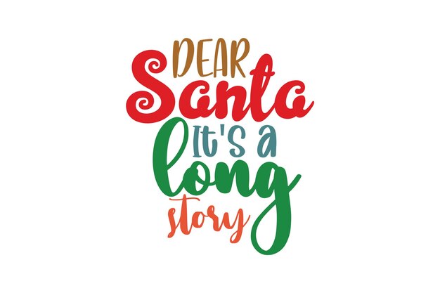 Querido Papá Noel Es una larga historia