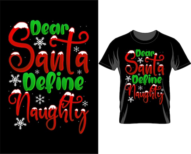 Querido Papá Noel travieso Navidad cita vector de diseño de camiseta