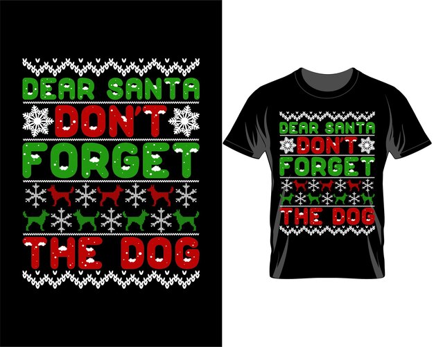 Querido Santa, no te olvides del vector de diseño de camiseta con citas de Navidad para perros