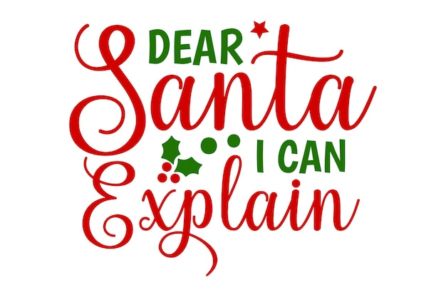 Querido Santa, puedo explicarlo.
