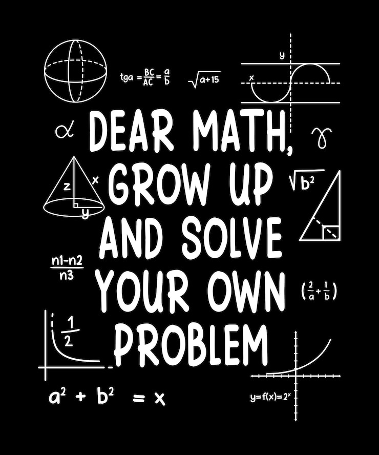 Queridos matemáticos crezcan y resuelvan sus propios problemas graciosas plantillas de impresión de camisas de maestros de matemáticas