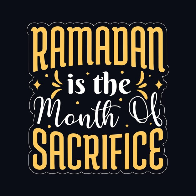 Ramadán es el mes del sacrificio Ramadán Mubarak tipografía diseño de camiseta