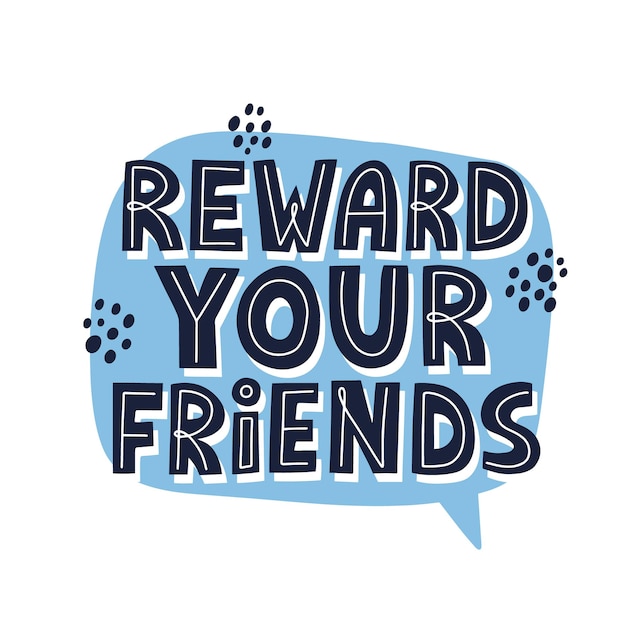Recompensa la cotización de tus amigos. Letras de vectores dibujados a mano para pancarta, póster, tarjeta, folleto. Programa de referencia, concepto de marketing viral.