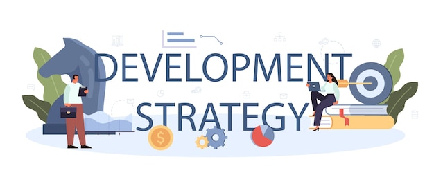 Redacción tipográfica de la estrategia de desarrollo. Planificación empresarial. Idea de promoción empresarial y crecimiento de beneficios. Desarrollo de gestión y marketing. Ilustración plana aislada