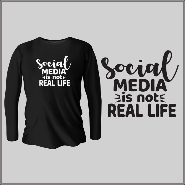 las redes sociales no son un diseño de camiseta de la vida real con vector