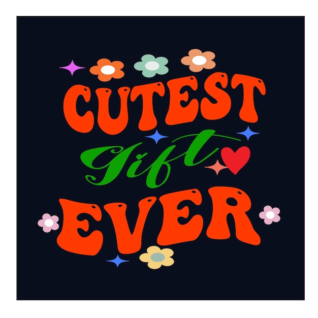 El regalo más lindo de todos los diseños de camisetas para bebés
