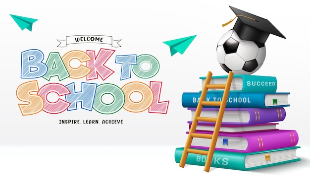 Vector regreso a la escuela diseño vectorial bienvenido a la escuela saludo con libros educativos pelota de fútbol