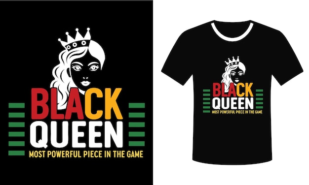 La Reina Negra es la pieza más poderosa en el juego Diseño de camiseta inspiradora