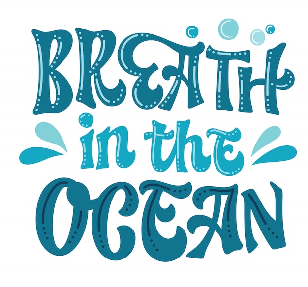 Vector respiración en el océano - diseño de letras ecología dibujado a mano.