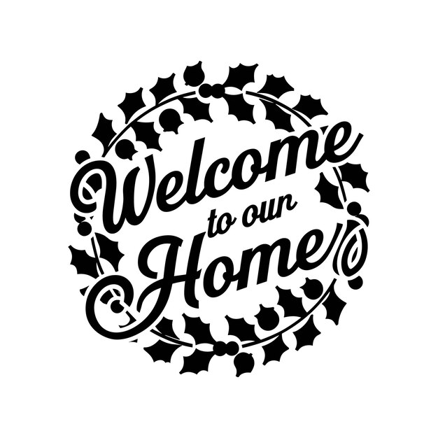 Retro Bienvenido a nuestro diseño de casa con corona de acebo y bayas