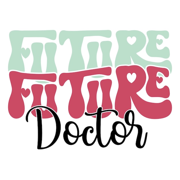 Retro Groovy Doctor Sublimación Diseño tipográfico Gráficos ondulados coloridos y audaces sobre un fondo blanco