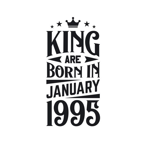 Vector el rey nace en enero de 1995 nace en enero de 1995 retro vintage cumpleaños