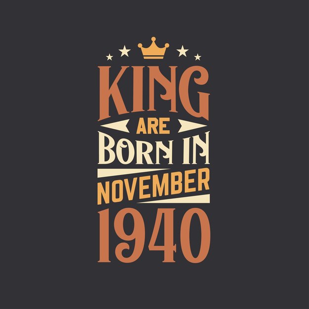 El rey nace en noviembre de 1940 nace en diciembre de 1940 retro vintage cumpleaños