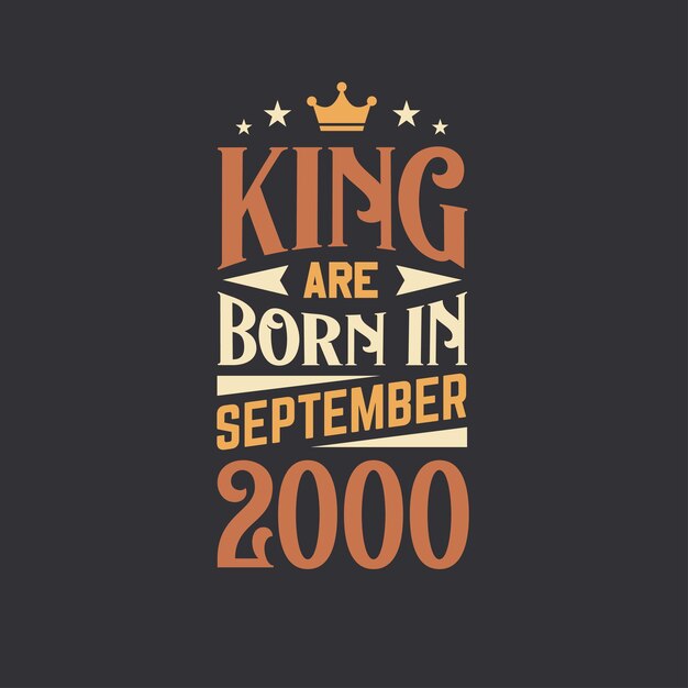 El rey nace en septiembre de 2000 Nacido en setiembre de 2000 Retro Vintage cumpleaños