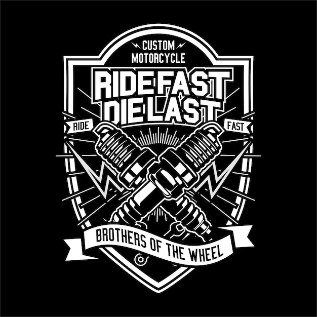 Ride fast die last