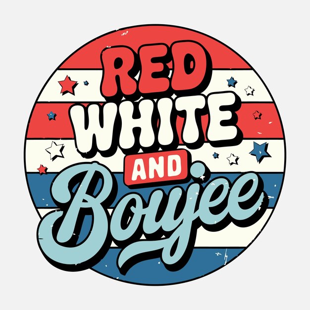 Rojo y Boujee diseño de camiseta vintage del 4 de julio