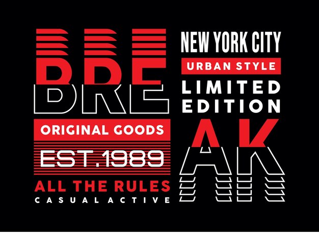Rompe todas las reglas ciudad de nueva york diseño vector tipografía gráficos impresión etc premium vector