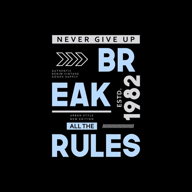 Romper reglas ropa tipografía urbana diseño de camiseta