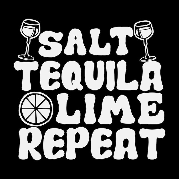 Sal tequila lima repetir svg Vasos de chupito Diseño SVG Vasos de chupito cotizaciones diseño vino svg diseño