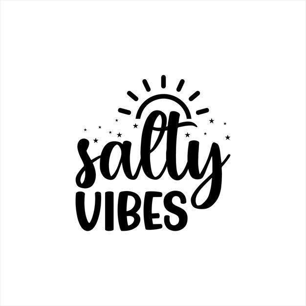 Salty vibes summer camiseta diseño vector ilustración summer quotes camiseta diseño