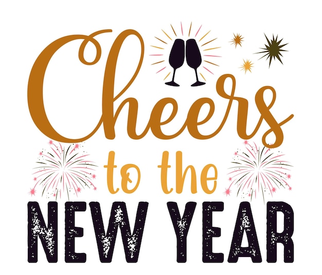 Salud al año nuevo Svg Años nuevos Svg Feliz año nuevo svg Año nuevo Silhueta de archivo de corte