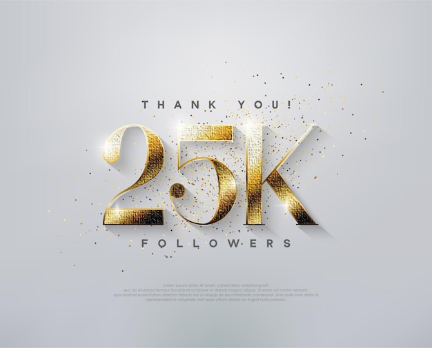 Saludo de lujo 25k seguidores gracias con elegantes números dorados