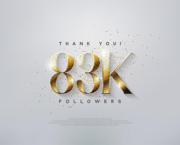 Saludo de lujo 83k seguidores gracias con elegantes números dorados