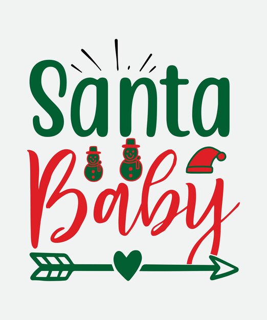 Santa Baby Merry Christmas SVG Diseño de camiseta premium Vector