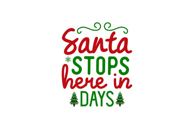 Santa se detiene aquí en días