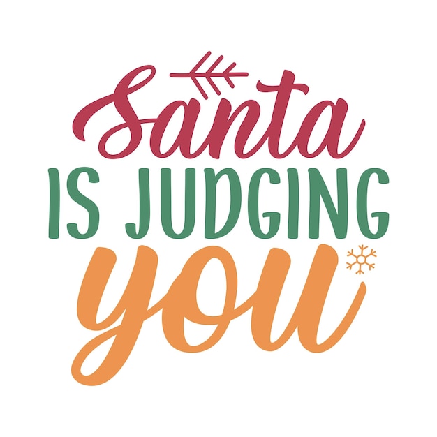 Santa te está juzgando.