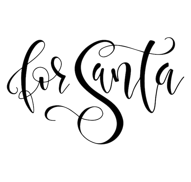 Para Santa texto negro aislado sobre fondo blanco para Navidad y Feliz Año Nuevo