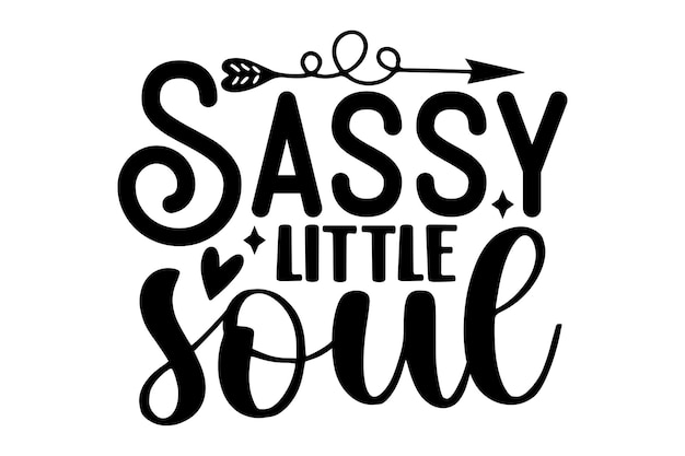 Sassy Little Soul - Tipografía inspiradora para la positividad