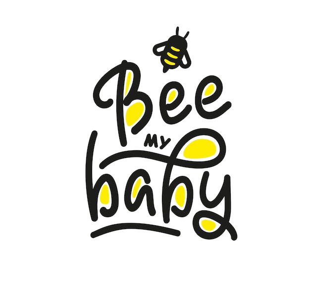 Sé mi bebé Elemento vectorial de letras con abeja