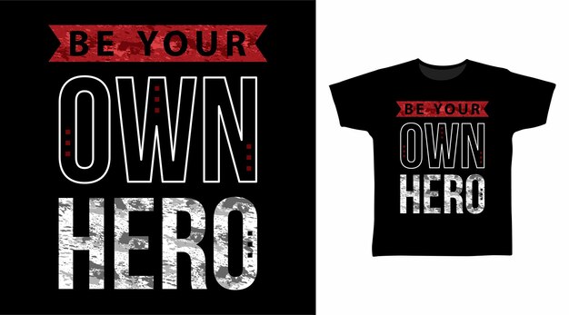 Sé tu propia tipografía de héroe para el diseño de camisetas.