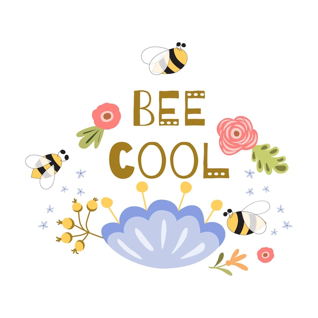 Vector sea una cita genial linda cita positiva divertida con flores de abeja cartel de chicas tarjeta de verano divertida ilustración vectorial