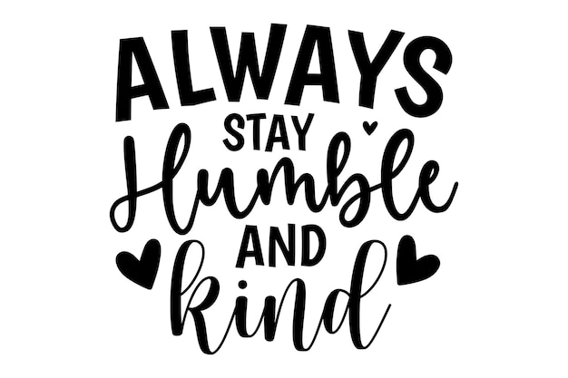 Sea siempre humilde y amable