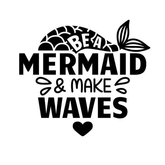 Sea una sirena y haga olas - Cita de brillo vectorial. Frase de verano con cola de sirena. Diseño tipográfico