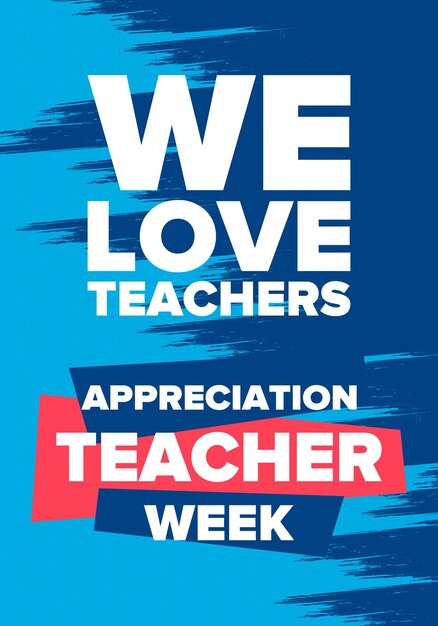 Vector semana de apreciación del maestro en los estados unidos enseñar y educación cartel estudiantil vector de aprendizaje