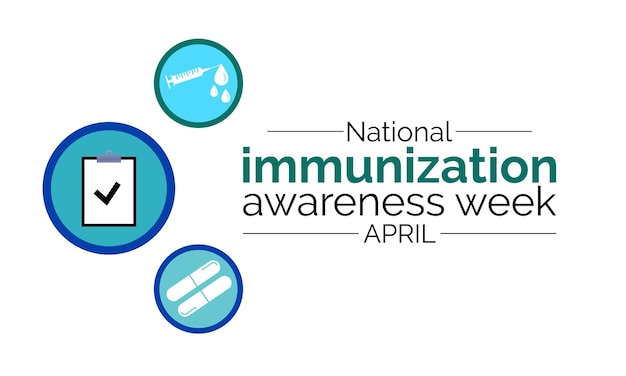 Semana Mundial de Inmunización observada en la última semana de abril del 24 al 30