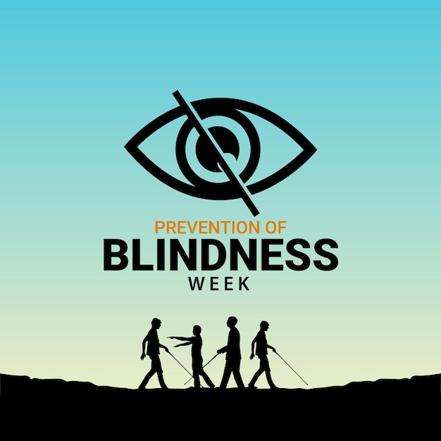 La Semana de Prevención de la Ceguera El Mes de Concienciación de la ceguera es bueno para celebrar la Conciencia de la Cegueira Mon