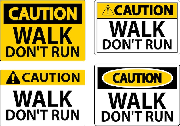 Señal de advertencia Caminar y no correr