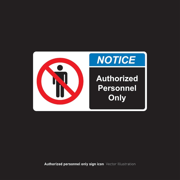 Señal de advertencia Personal autorizado Solo ilustración vectorial del diseño del icono