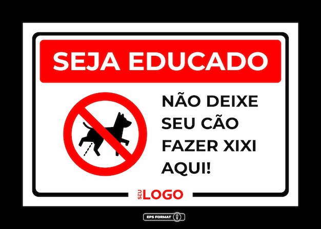 Señal de advertencia: sea educado, no deje que su perro orine aquí