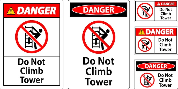 Señal de peligro No subas a la torre sobre un fondo blanco