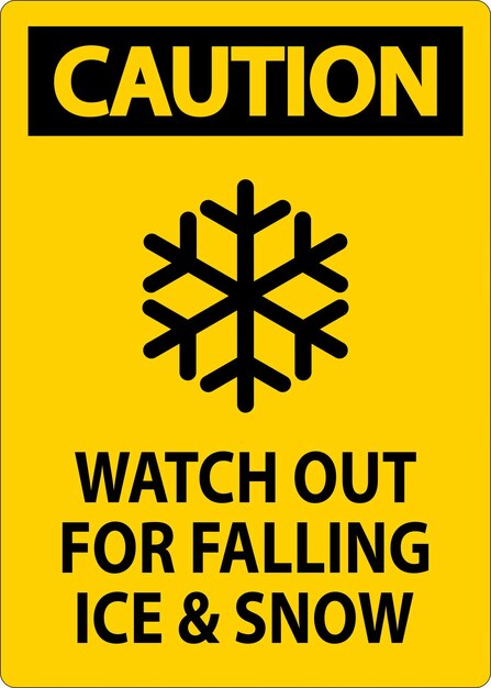Señal de precaución Cuidado con la caída de hielo y nieve
